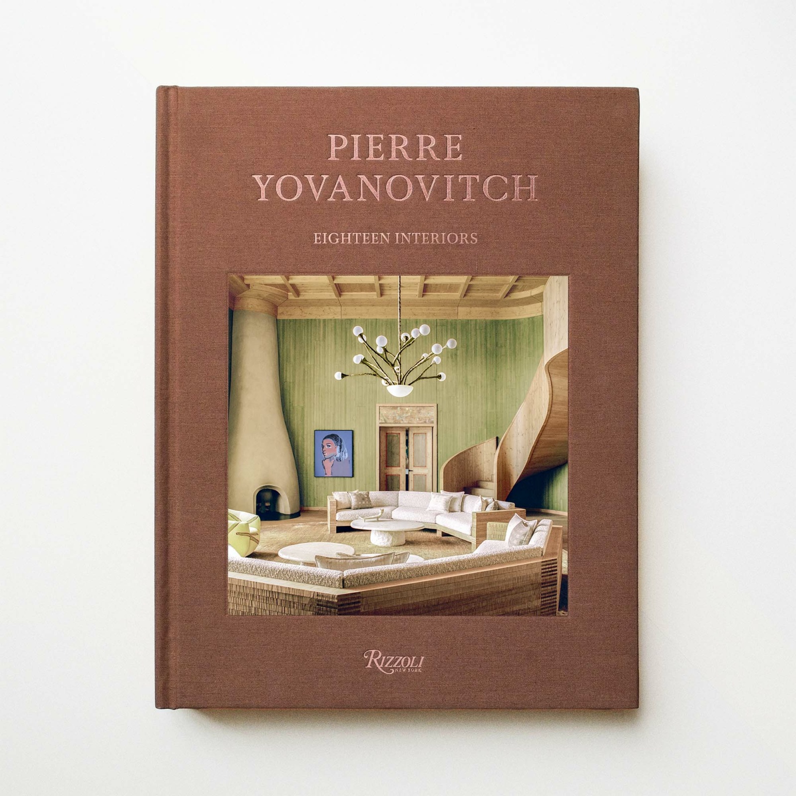 Pierre Yovanovitch: Eighteen Interiors (VERSION ANGLAISE)